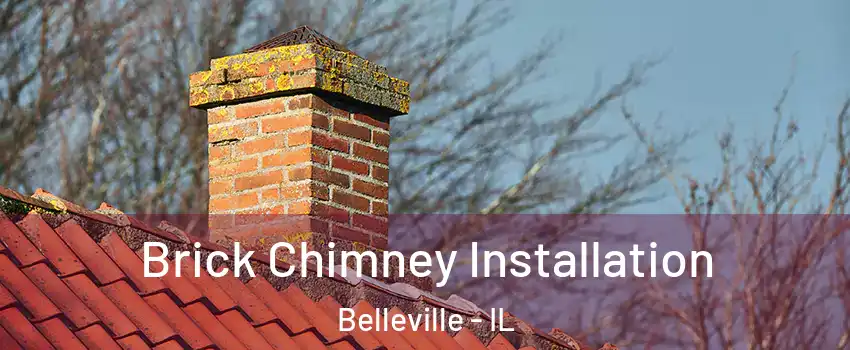  Brick Chimney Installation Belleville - IL