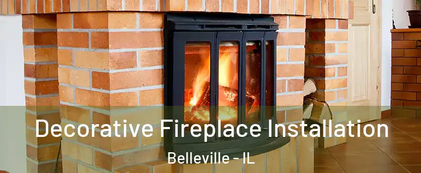  Decorative Fireplace Installation Belleville - IL