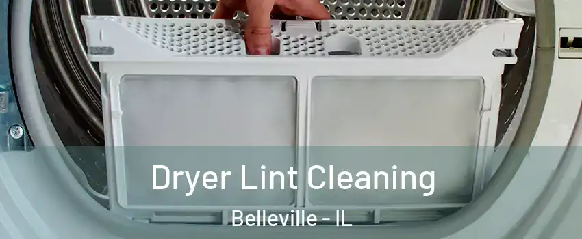  Dryer Lint Cleaning Belleville - IL