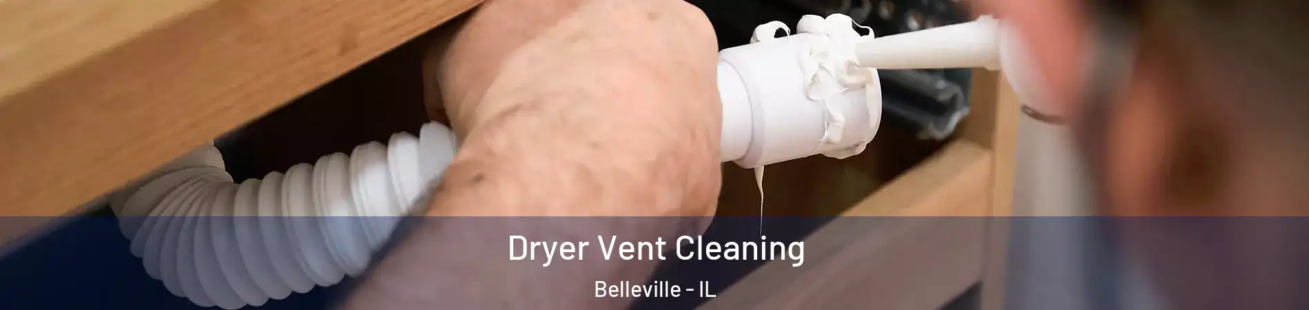  Dryer Vent Cleaning Belleville - IL