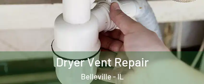  Dryer Vent Repair Belleville - IL