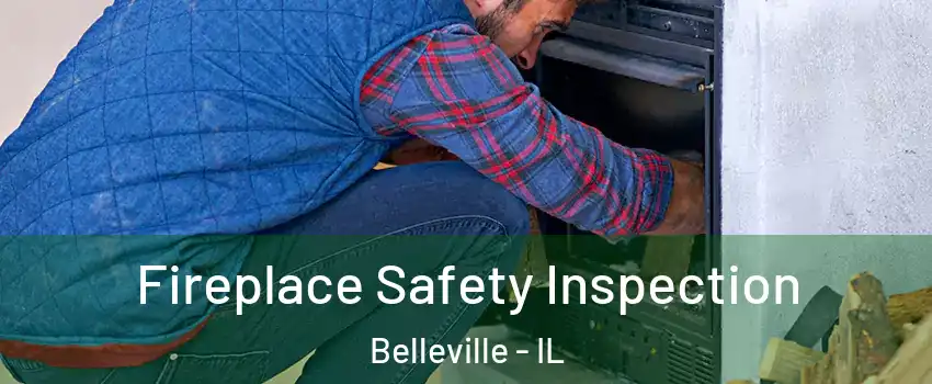  Fireplace Safety Inspection Belleville - IL