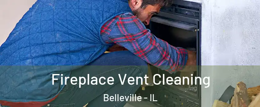  Fireplace Vent Cleaning Belleville - IL