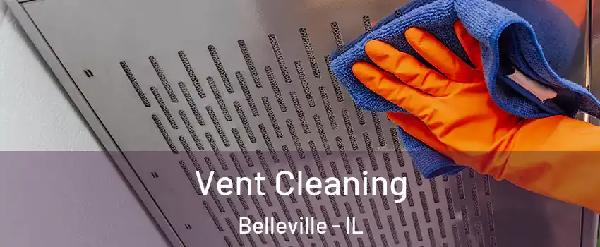  Vent Cleaning Belleville - IL
